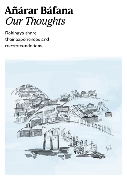 Our thoughts: Rohingya share their experiences and recommendations